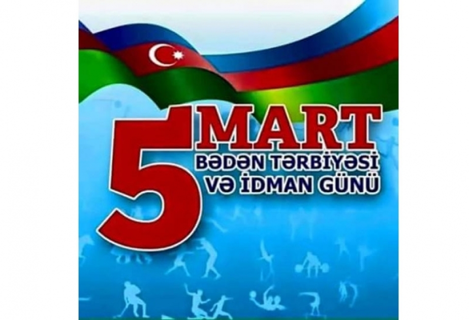5 Mart ölkəmizdə Bədən Tərbiyəsi və İdman Günüdür